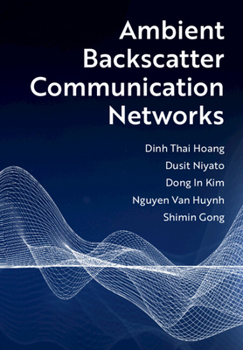 Hardcover Ambient Backscatter Communication Networks Book