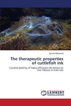 Paperback The therapeutic properties of cuttlefish ink Book