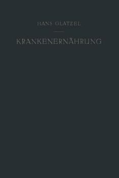 Paperback Krankenernährung: Ein Diätetisches Lehrbuch [German] Book