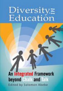 Paperback Diversity in Education: An Integrated Framework beyond Chalk and Talk Book