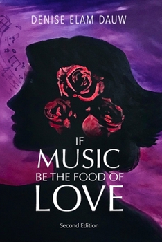 Paperback If Music Be the Food of Love - Second Edition Book