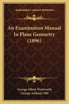 Paperback An Examination Manual In Plane Geometry (1896) Book