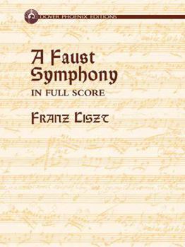 Hardcover A Faust Symphony in Full Score Book