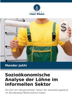 Paperback Sozioökonomische Analyse der Löhne im informellen Sektor [German] Book