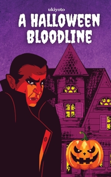 Paperback A Halloween Bloodline Spooky Glowing Deluxe Edition Book