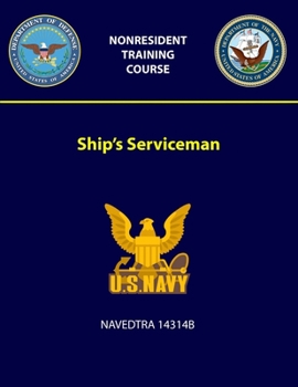 Paperback Ship's Serviceman - NAVEDTRA 14314B Book