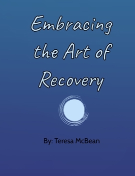 Paperback Embracing the Art of Recovery Book