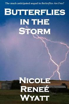 Butterflies in the Storm