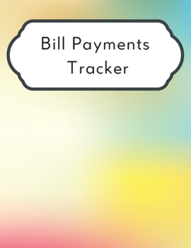 Paperback Bill Payments Tracker: A 2020 Simple Monthly Bill Payments Tracker Checklist Organizer Planner Log Book Money Debt Tracker Keeper Budgeting F Book