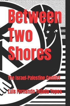 Between Two Shores: The Israel-Palestine Conflict