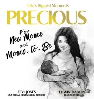 Hardcover Precious: For New Moms And Moms To Be Book