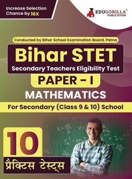 Bihar STET Paper 1: Mathematics Book 2023 (English Edition) - Secondary Class 9 & 10 - Bihar School Examination Board (BSEB) - 10 Practice Tests with Free Access To Online Tests