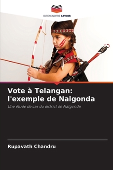 Paperback Vote à Telangan: l'exemple de Nalgonda [French] Book