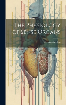 Hardcover The Physiology of Sense Organs Book
