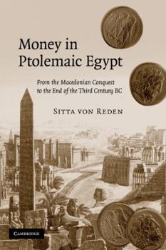 Paperback Money in Ptolemaic Egypt: From the Macedonian Conquest to the End of the Third Century BC Book