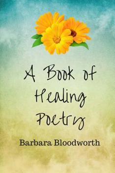 Paperback A Book of Healing Poetry Book