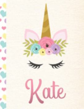 Paperback Kate: Personalized Unicorn Journal For Girls - 8.5x11 110 Pages Notebook/Diary With Pink Name Book