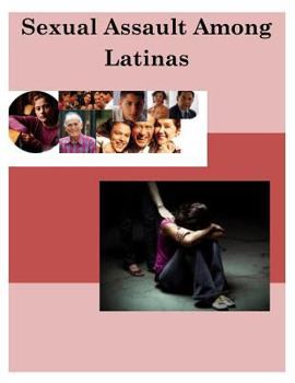 Paperback Sexual Assault Among Latinas Book