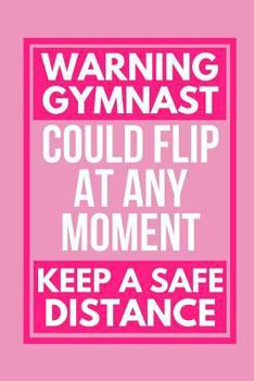 Paperback Warning Gymnast: Small Funny Lined Notebook / Journal for Girls Book