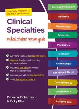 Paperback Clinical Specialties, MLA Edition: Medical Student Revision Guide Book