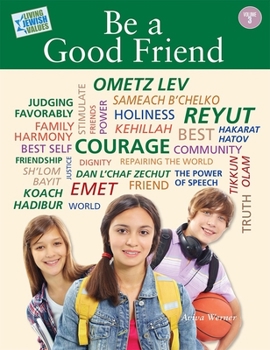 Paperback Living Jewish Values 3: Be a Good Friend Book