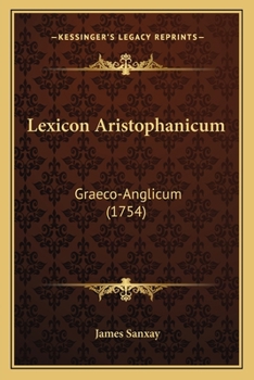 Paperback Lexicon Aristophanicum: Graeco-Anglicum (1754) [Latin] Book