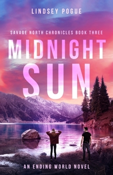 Midnight Sun - Book #2 of the Savage North Chronicles