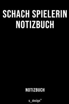 Paperback Notizbuch f?r Schach Spielerin: Originelle Geschenk-Idee [120 Seiten liniertes blanko Papier] [German] Book