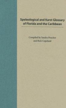 Hardcover Speleological and Karst Glossary of Florida and the Caribbean Book