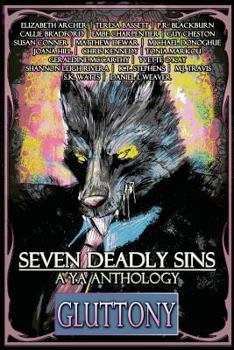 Paperback Seven Deadly Sins: A YA Anthology (Gluttony) (Volume 4) Book