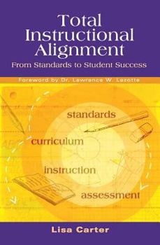 Paperback Total Instructional Alignment: From Standards to Student Success Book