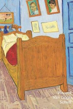 Vincent van Gogh Schrift: De Slaapkamer | Ideaal Voor School, Studie, Recepten of Wachtwoorden | Stijlvol Notitieboek voor Aantekeningen | Artistiek Dagboek
