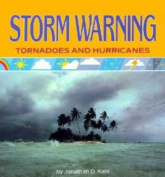 Library Binding Storm Warning: Tornadoes and Hurricanes Book