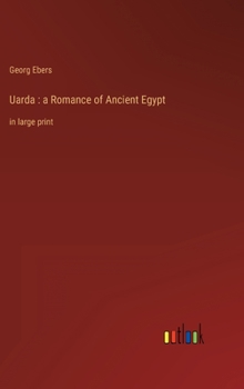 Uarda: a Romance of Ancient Egypt: in large print