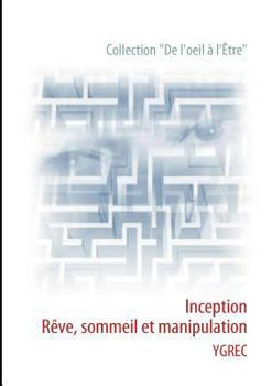 Paperback Inception: Rêve, sommeil et manipulation [French] Book