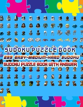 Paperback Sudoku Puzzle Book 235 Easy-Medium-Hard Sudoku Sudoku Puzzle Book With Answer: Sudoku Puzzle Book [Large Print] Book