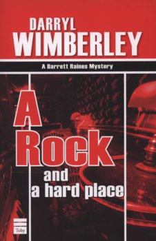 Paperback A Rock and a Hard Place (Barrett Raines Mystery) Book