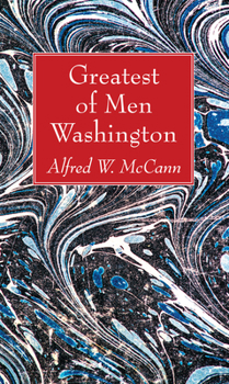 Paperback Greatest of Men Washington Book