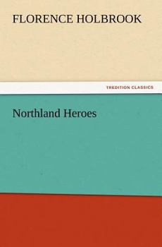 Paperback Northland Heroes Book