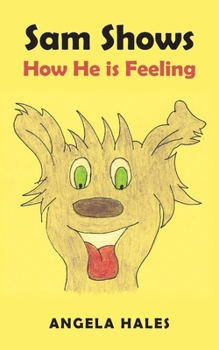 Paperback Sam Shows How He is Feeling Book