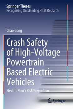 Paperback Crash Safety of High-Voltage Powertrain Based Electric Vehicles: Electric Shock Risk Prevention Book