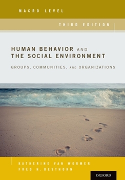 Paperback Human Behavior and the Social Environment, Macro Level: Groups, Communities, and Organizations Book