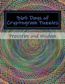 Paperback 365 Days of Cryptogram Puzzles: Proverbs and Wisdom [Large Print] Book