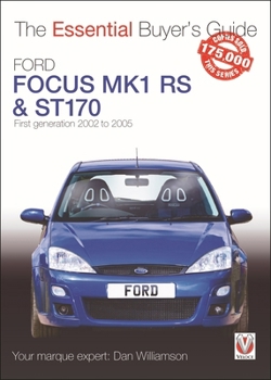 Paperback Ford Focus Mk1 RS & St170: First Generation 2002 to 2005 Book