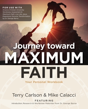 Paperback Journey toward Maximum Faith: Your Personal Workbook Book
