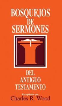 Paperback Bosquejos de Sermones: Antiguo Testamento [Spanish] Book