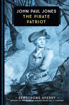 John Paul Jones, Fighting Sailor - Book #39 of the U.S. Landmark Books