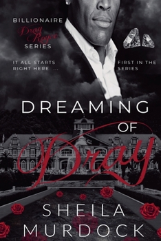 Dreaming of Dray (Billionaire Dray Royce)