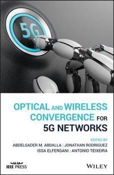 Hardcover Optical and Wireless Convergence for 5g Networks Book