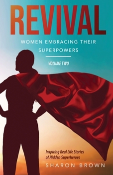 Paperback Revival: Women Embracing Their Superpowers - Volume Two Book